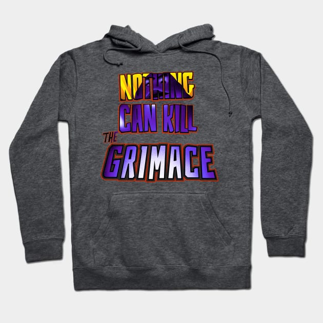 Nothing Can Kill the Grimace (v.2) Hoodie by MunkeeWear